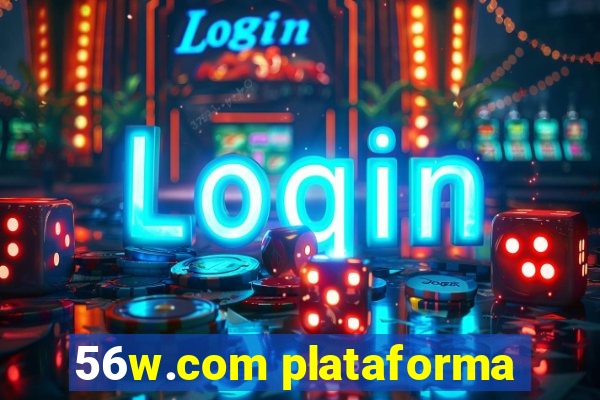 56w.com plataforma